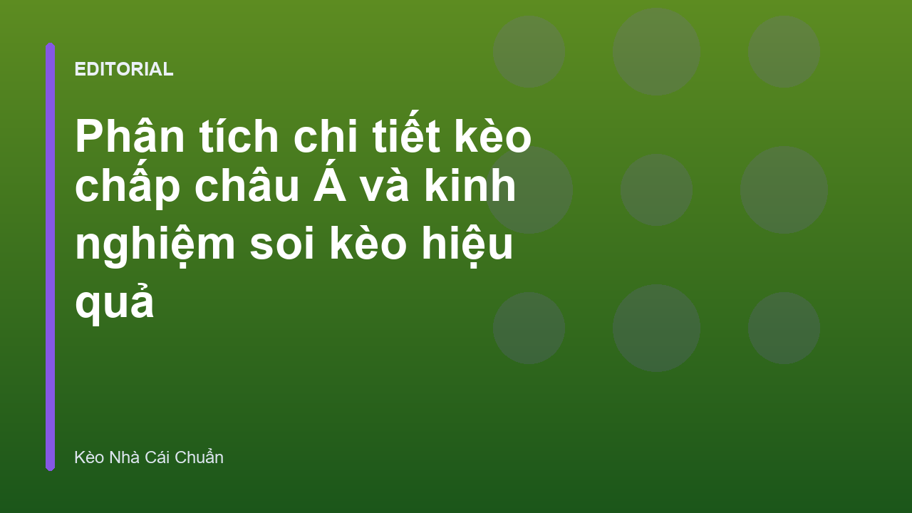 Phân tích kèo chấp châu Á
